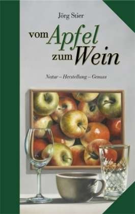 Cover for Stier · Vom Apfel zum Wein (Book)