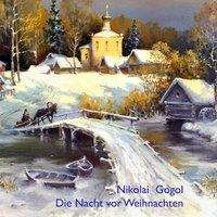 Cover for Gogol · Die Nacht vor Weihnachten,MP3-CD (Bog)