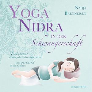 Cover for Nadja Brenneisen · Yoga Nidra in der Schwangerschaft (Hardcover Book) (2021)