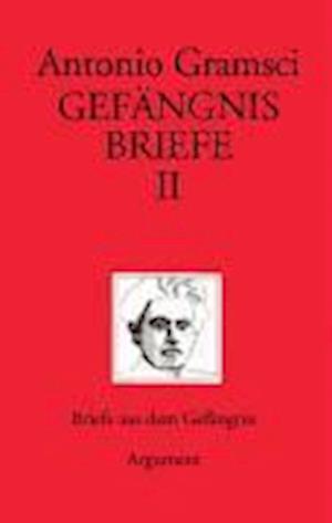 Cover for Antonio Gramsci · Gefängnisbriefe 2 (Hardcover Book) (2008)