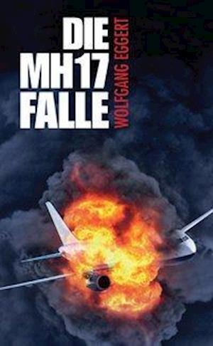 Cover for Wolfgang Eggert · Die MH17-Falle (Paperback Book) (2014)