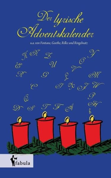 Der Lyrische Adventskalender - Diverse Autoren - Books - fabula Verlag Hamburg - 9783958550223 - September 22, 2021