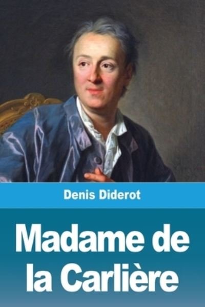 Cover for Denis Diderot · Madame de la Carliere (Paperback Bog) (2021)