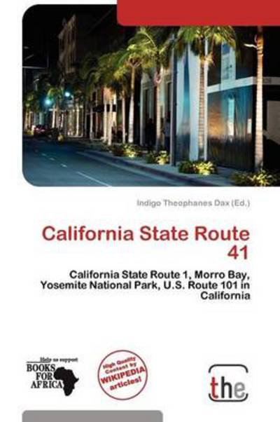 Cover for Indigo Theophanes Dax · California State Route 41 (Book) (2011)