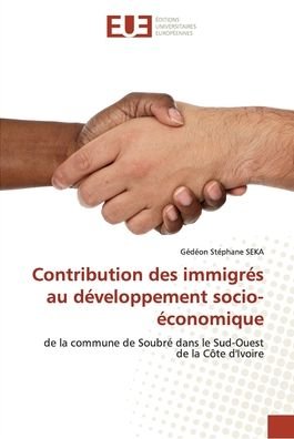 Cover for Gdon Stphane SEKA · Contribution des immigrs au dveloppement socio-conomique (Pocketbok) (2021)