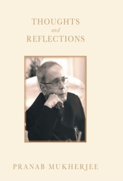 Cover for Pranab Mukherjee · Thoughts and reflections (N/A) (2019)