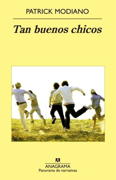 Cover for Patrick Modiano · Tan Buenos Chicos (Paperback Bog) (2015)