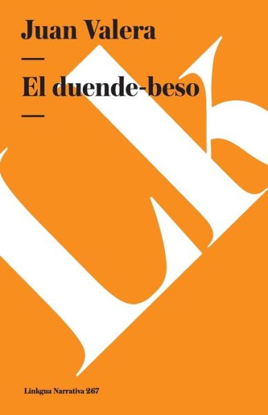 Cover for Juan Valera · El Duende-beso (Narrativa) (Spanish Edition) (Paperback Book) [Spanish edition] (2024)