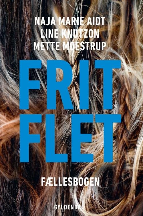 Cover for Naja Marie Aidt; Mette Moestrup; Line Knutzon · Frit flet (Sewn Spine Book) [1º edição] (2014)