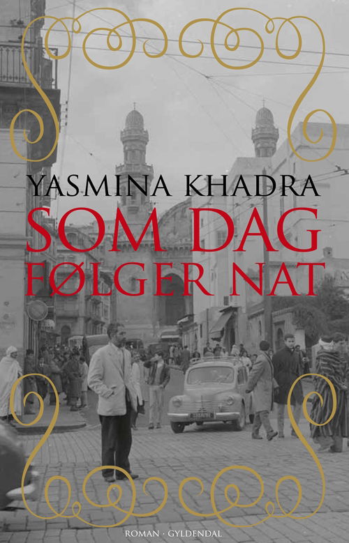 Cover for Yasmina Khadra · Som dag følger nat (Sewn Spine Book) [1er édition] (2011)