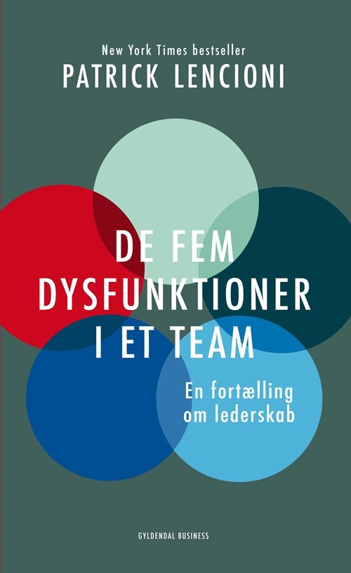 Cover for Patrick Lencioni · De fem dysfunktioner i et team (Hæftet bog) [1. udgave] (2015)