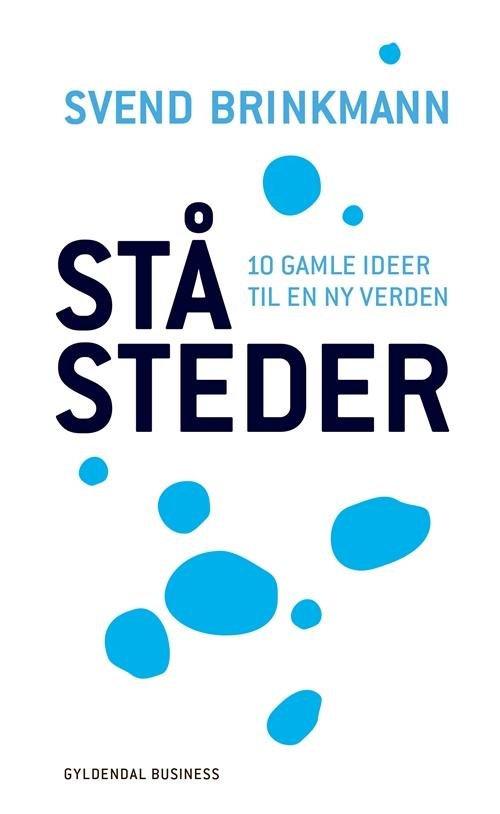 Cover for Svend Brinkmann · Ståsteder (Hæftet bog) [1. udgave] (2016)