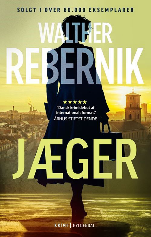 Cover for Walther Rebernik · Jæger (Sewn Spine Book) [3rd edition] (2025)