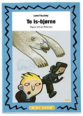 Cover for Lene Fauerby · To is-bjørne (Heftet bok) [1. utgave] (2007)