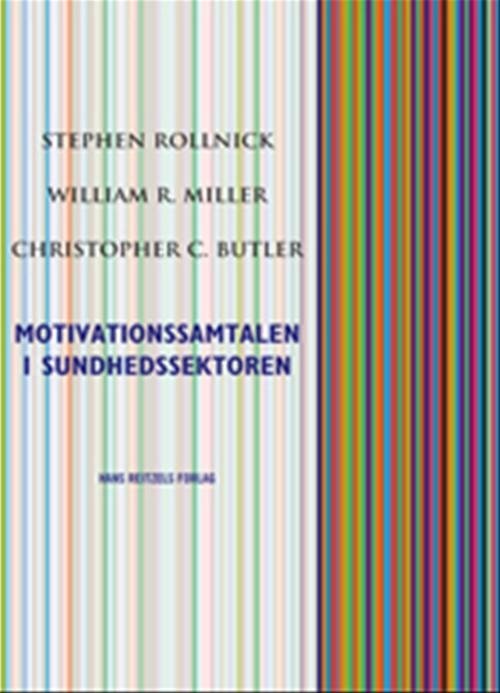 Stephen Rollnick; William R. Miller; Christopher C. Butler · Motivationssamtalen i sundhedssektoren (Hæftet bog) [1. udgave] [Indbundet] (2009)