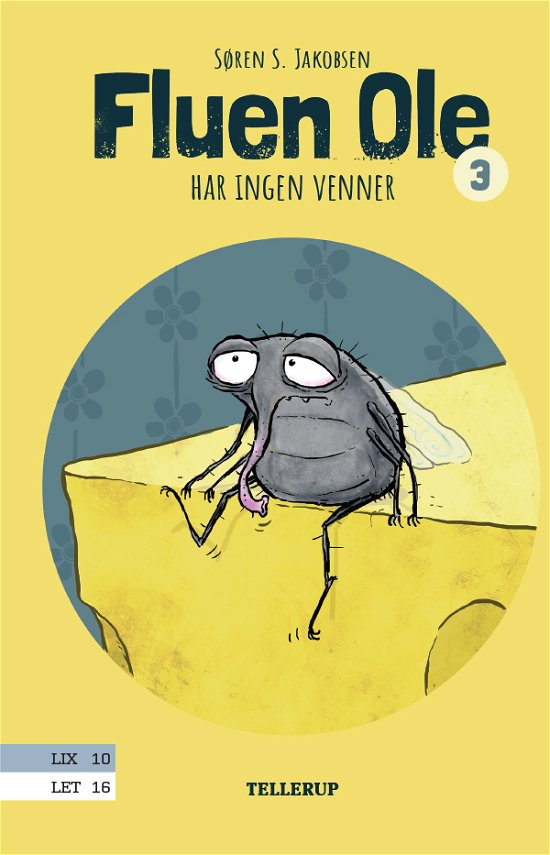 Cover for Søren S. Jakobsen · Fluen Ole, 3: Fluen Ole #3: Fluen Ole har ingen venner (Hardcover Book) [2e édition] (2021)