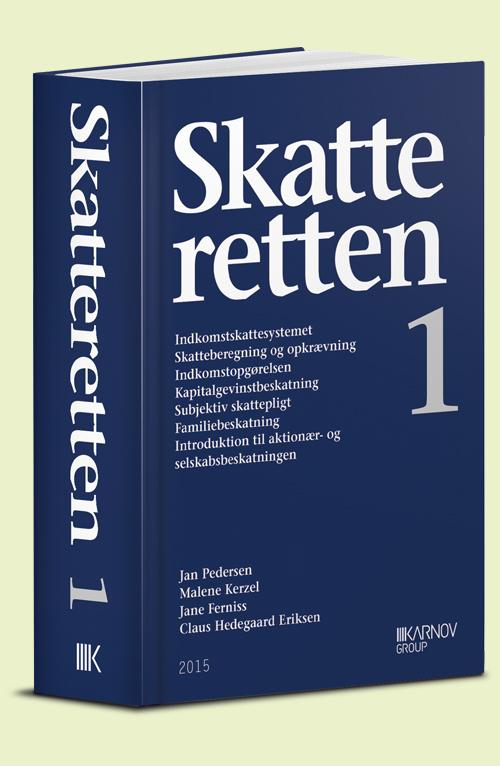 Skatteretten 1 - Jan Pedersen, Malene Kerzel, Jane Ferniss, Claus Hedegaard Eriksen - Książki - Karnov Group Denmark A/S - 9788761937223 - 28 sierpnia 2015