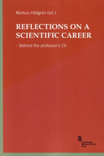 Markus Hällgren (red.) · Reflections on a Scientific Career (Paperback Book) [1st edition] [Paperback] (2014)