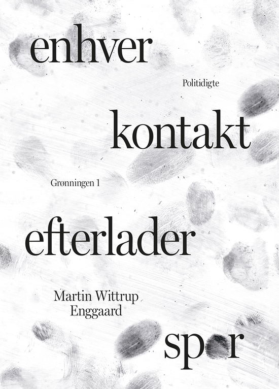 Martin Wittrup Enggaard · Enhver kontakt efterlader spor (Inbunden Bok) [1:a utgåva] (2024)