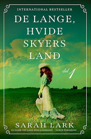 Cover for Sarah Lark · New Zealand-sagaen: De lange, hvide skyers land - del 1 (Taschenbuch) [42. Ausgabe] (2024)