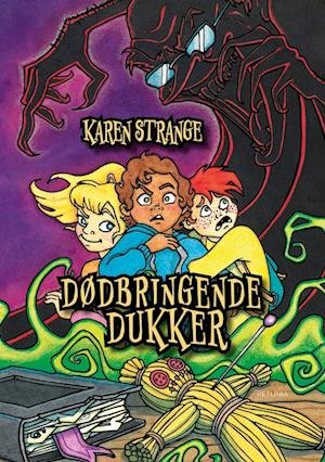 Dødbringende dukker - Karen Strange - Kirjat - Forlaget Petunia - 9788775800223 - perjantai 5. elokuuta 2022