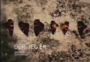 Helle Bertram · Der, jeg er (Sewn Spine Book) [1.º edición] (2022)