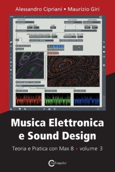 Cover for Alessandro Cipriani · Musica Elettronica e Sound Design - Teoria e Pratica con Max 8 - volume 3 (Paperback Book) (2021)