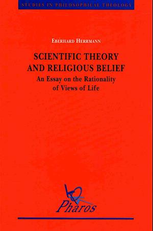 Cover for Christian Herrmann · Scientific Theory and Religious Belief an Essay on the Rationality of Views of Life (Studies in Philosophical Theology) (Paperback Book) (1995)