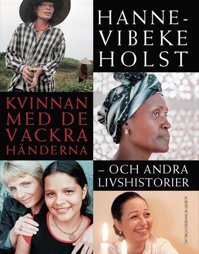 Cover for Hanne-Vibeke Holst · Kvinnan med de vackra händerna : och andra livshistorier (ePUB) (2016)