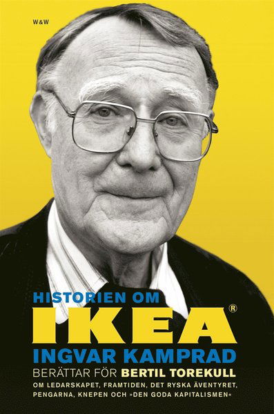 Cover for Bertil Torekull · Historien om IKEA : Ingvar Kamprad berättar för Bertil Torekull (ePUB) (2015)