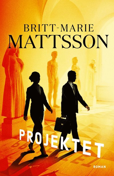 Cover for Britt-Marie Mattsson · Projektet (Gebundesens Buch) (2017)