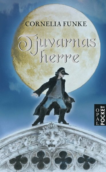 Cover for Cornelia Funke · Tjuvarnas herre (Paperback Book) (2016)