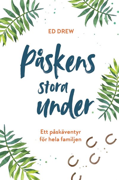 Cover for Ed Drew · Påskens stora under (Hardcover Book) (2022)