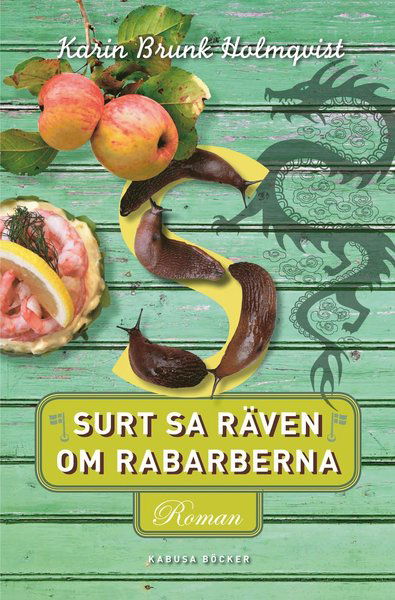 Cover for Karin Brunk Holmqvist · Surt sa räven om rabarberna (Pocketbok) (2013)
