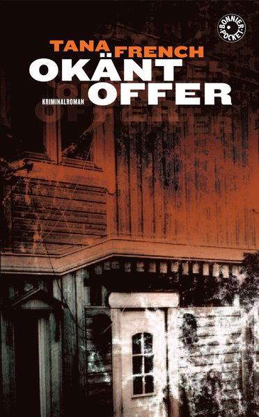 Cover for Tana French · Dublins mordrotel: Okänt offer (Paperback Book) (2010)