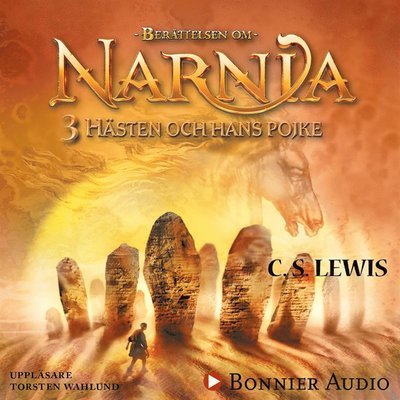 Cover for C. S. Lewis · Berättelsen om Narnia: Hästen och hans pojke (Lydbog (MP3)) (2014)