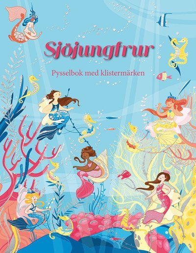 Sjöjungfrur: pysselbok med klistermärken - Fiona Watt - Bøker - Tukan förlag - 9789177836223 - 4. april 2019