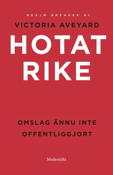 Cover for Victoria Aveyard · Realm Breaker: Hotat rike (Innbunden bok) (2021)