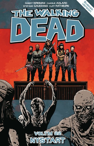 Cover for Robert Kirkman · The Walking Dead volym 22. Nystart (Paperback Book) (2021)