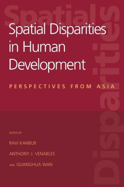 Spatial Disparities in Human Development: Perspectives from Asia -  - Livres - United Nations University - 9789280811223 - 27 février 2006