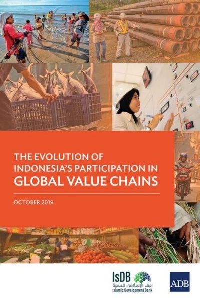Cover for Asian Development Bank · The Evolution of Indonesiaos Participation in Global Value Chains (Pocketbok) (2019)