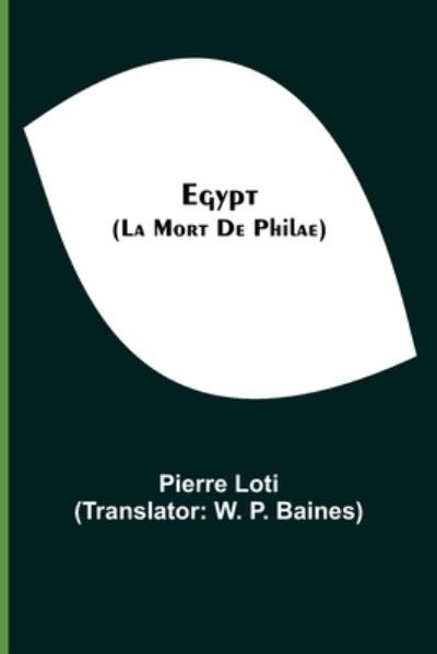 Cover for Pierre Loti · Egypt (La Mort De Philae) (Paperback Book) (2021)