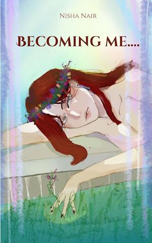 Cover for Nisha Nair · Becoming me.... (Book) (2023)
