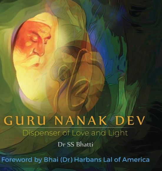 Cover for Dr Ss Bhatti · Guru Nanak Dev (Hardcover Book) (2019)