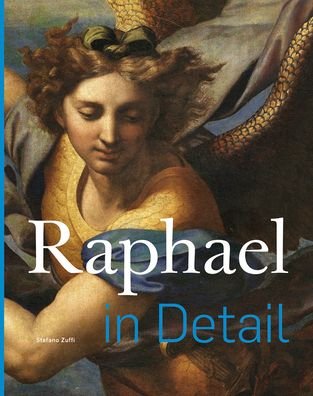 Cover for Stefano Zuffi · Raphael in Detail - in Detail (Innbunden bok) (2020)