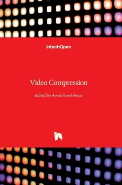 Cover for Amal Punchihewa · Video Compression (Hardcover Book) (2012)