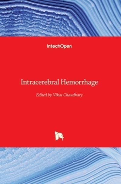 Cover for Vikas Chaudhary · Intracerebral Hemorrhage (Innbunden bok) (2014)