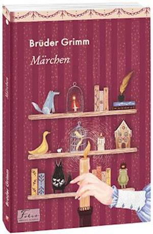 Marchen (Marchen) - Folio World's Classics - Bruder Grimm - Kirjat - Folio - 9789660394223 - keskiviikko 29. joulukuuta 2021