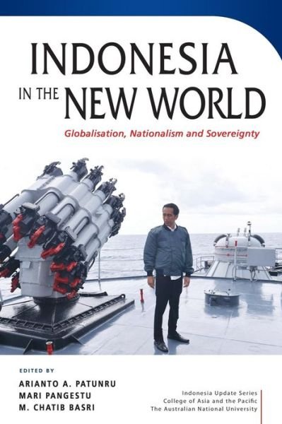 Cover for Indonesia in the New World: Globalisation, Nationalism and Sovereignty (Paperback Book) (2018)