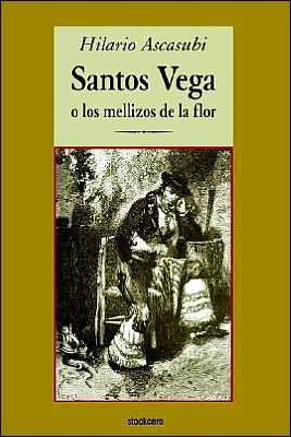 Cover for Hilario Ascasubi · Santos Vega (Paperback Book) [Spanish edition] (2004)